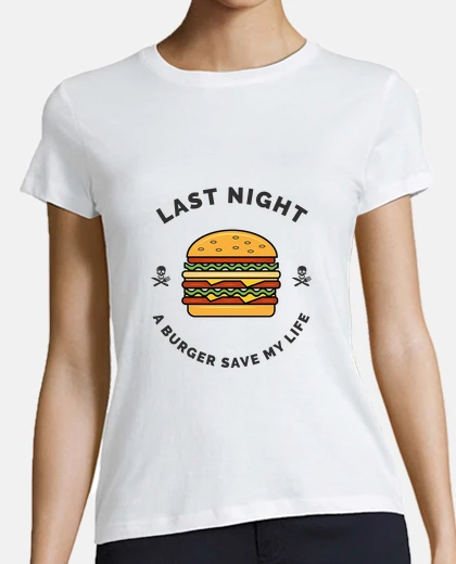 Playera anoche una hamburguesa me salvó la vida