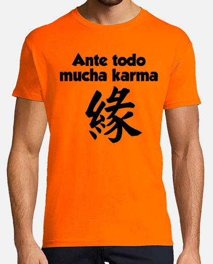 Ante todo mucha karma