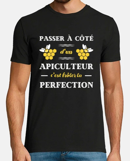 Tee-shirt apiculteur parfait humour apiculture homme