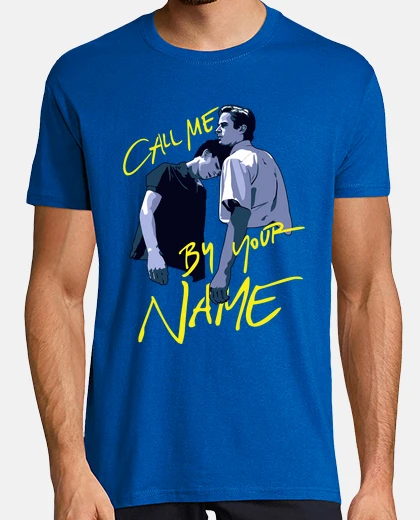 Tee-shirt appelle moi par ton nom