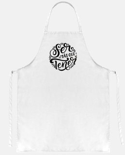 apron to be more than to have