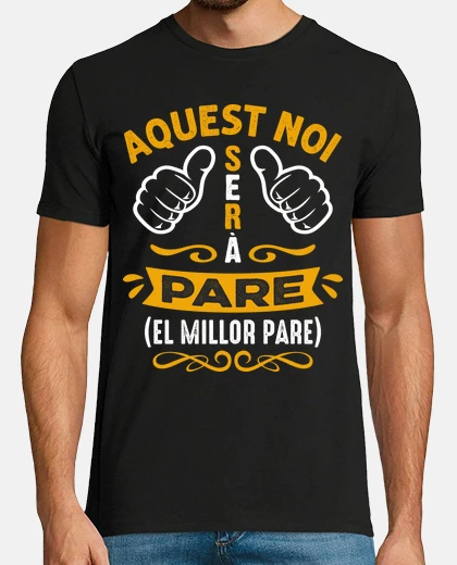 Tee-shirt aquest noi sera pare cadeau de fête des pères en catalan