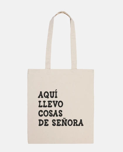 Bolsa Aquí llevo cosas de señora