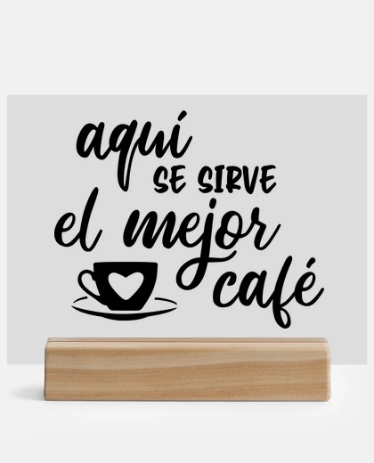 Metacrilato Aquí Se Sirve El Mejor Café