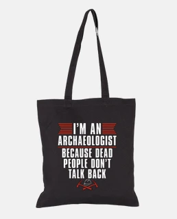Archaeology Im An Archaeologist Dig