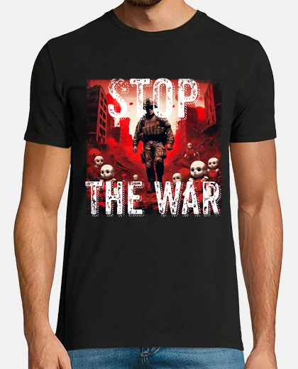 Tee-shirt arrêter la guerre