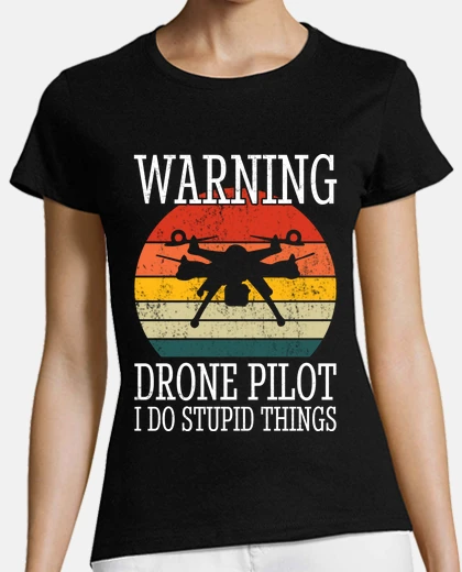 Tee-shirt attention pilote de drones fait des cho