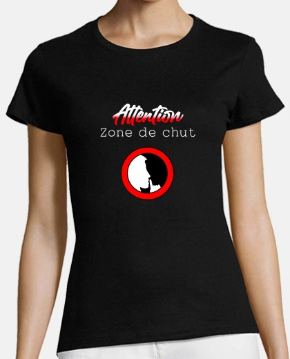 Tee-shirt Attention zone de chut