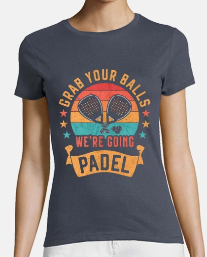 Tee-shirt attrape tes balles joueur de padel drôl