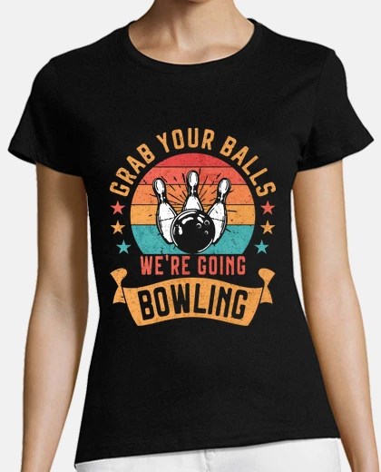 Tee-shirt attrape tes boules drôle de bowling lov