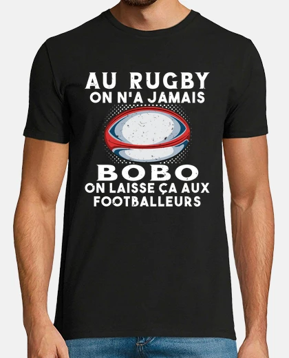Tee-shirt Au Rugby On N a Jamais Bobo Rugby