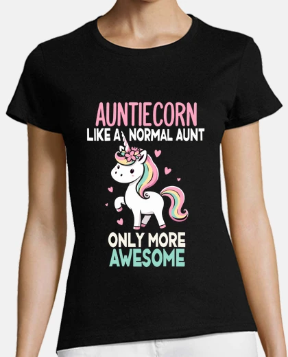 T-shirt Auntiecorn Like Normal Aunt Auntie Gift