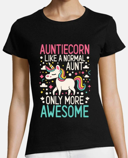 T-shirt Auntiecorn Like Normal Aunt Auntie Gift