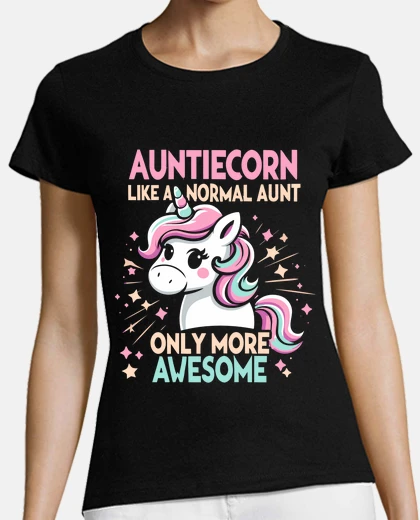 T-shirt Auntiecorn Like Normal Aunt Auntie Gift
