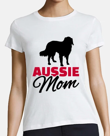 T-shirt Aussie Australian shepherd Mom