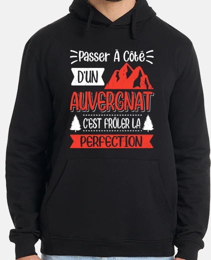 Sweat Auvergne Auvergnate Humour Auvergnat