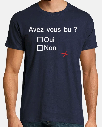 Tee-shirt Avez vous bu