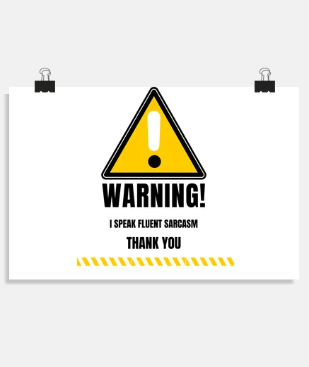 Poster avvertimento parlo fluentemente sarcasm