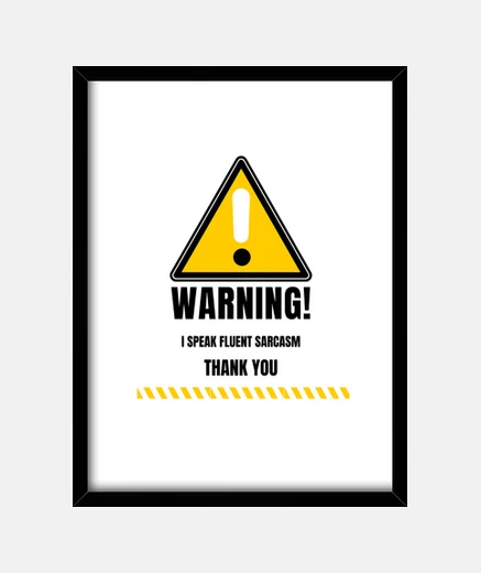 Quadro avvertimento parlo fluentemente sarcasm