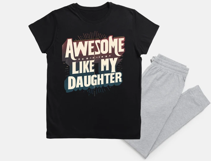 Pyjama Awesome Like My Daughter