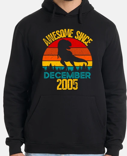 Hoodie Awesome Since December 2005 T Rex Dino