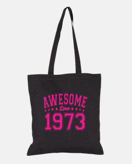 Awesome Since 1973 Birthday 1973