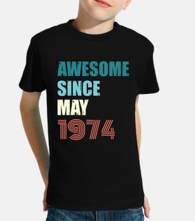 Awesome Since May 1974 Retro Design