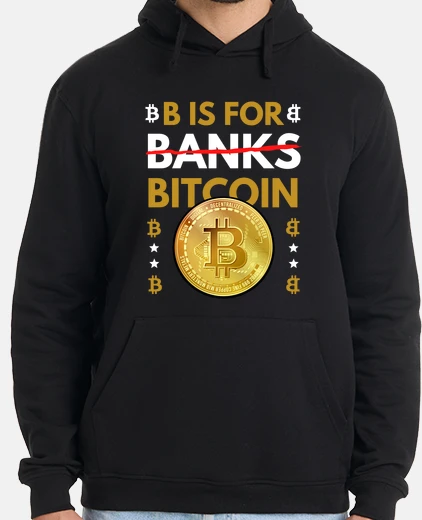 Felpa b è per bitcoin non per le banche