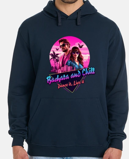 Sudadera Bachata and Chill