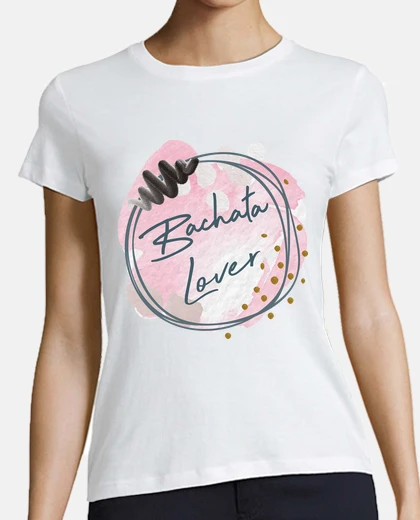 Camiseta Bachata, baile latino