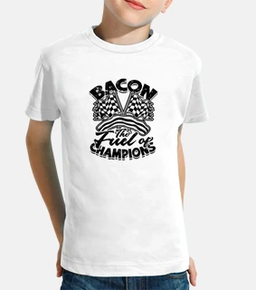 Bacon The Fuel of Champions   Bacon