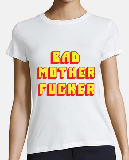Tee-shirt bad enculé m2