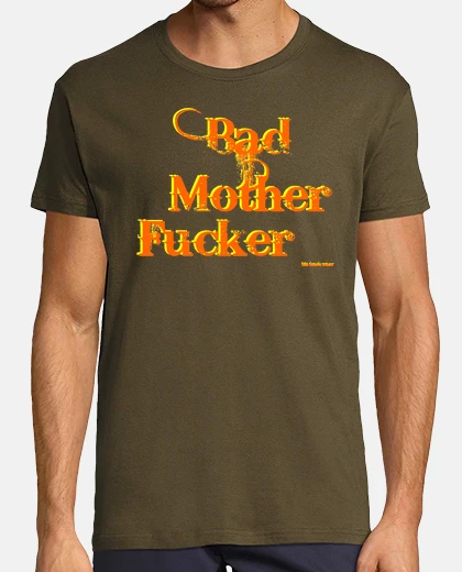 Camiseta Bad Mother Fucker