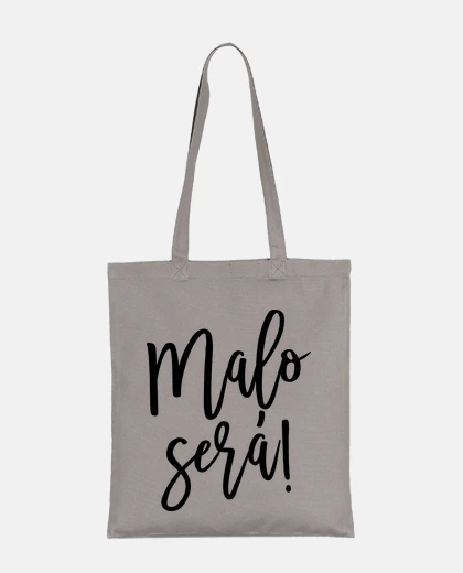 Bag bad will be Galician