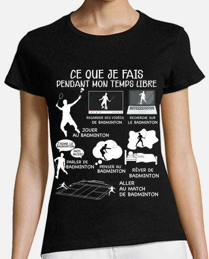 Tee-shirt Badminton Cadeau Marrant passion Sport