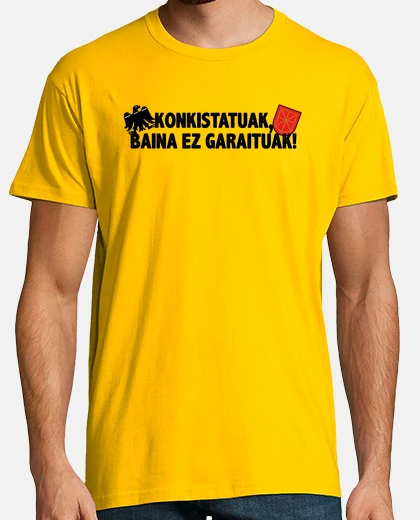 Camiseta ...baina ez garaituak!