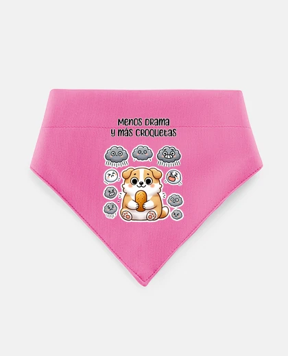 Mascotas Bandana mascota Menos drama y más croquetas