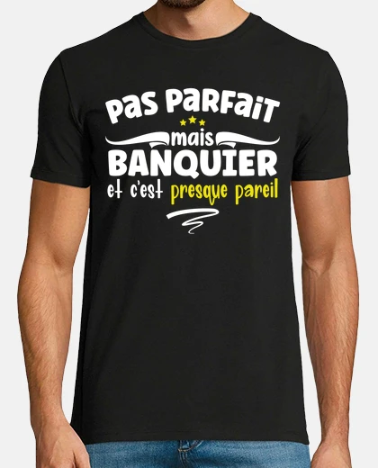 Tee-shirt Banquier idée cadeau métier finance