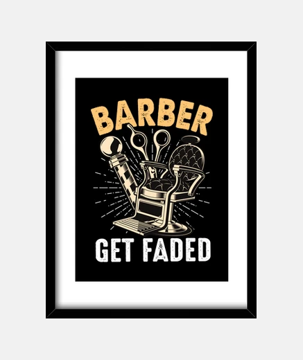 Framed barber get faded  barber quote