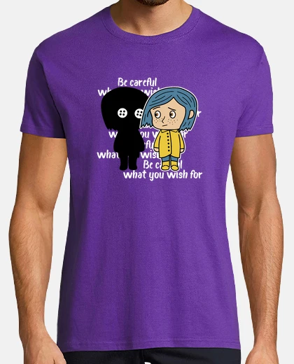 Camiseta Be careful Coraline