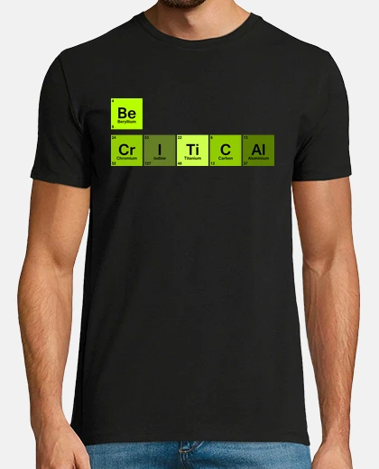 Camiseta Be critical
