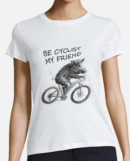 Playera Be cyclist my friend