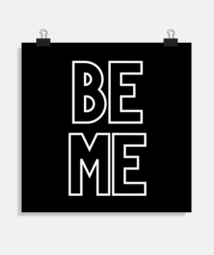 Poster Be me - être moi - confiance en soi