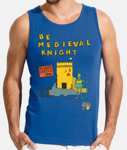 T-shirt Be Medieval Knight | Men Tank Top