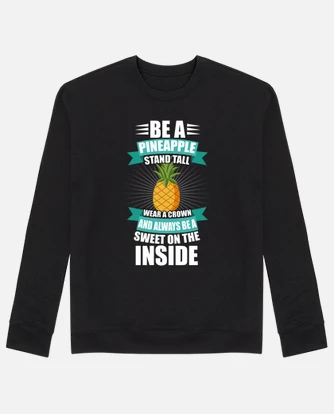 Be pineapple stand tall wear a crown hoodie tostadora