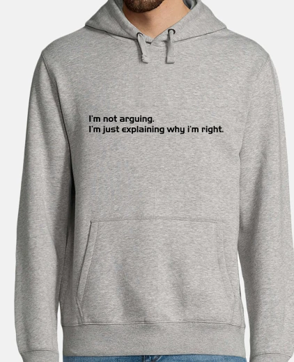 Sudadera Be right tener razón