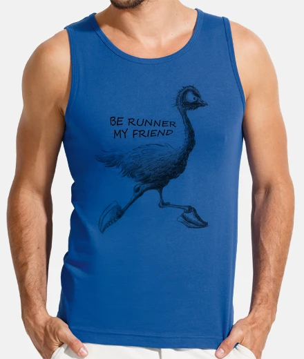 T-shirt be runner my friend. running