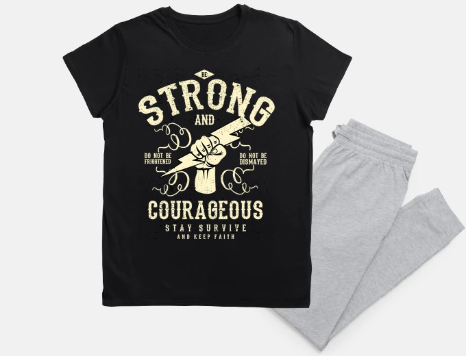 Pajama be Strong And Courageous