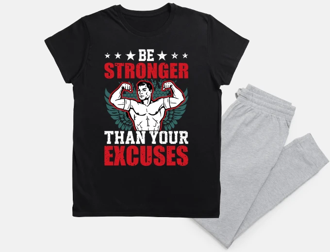 Pajama Be Stronger than your excuses