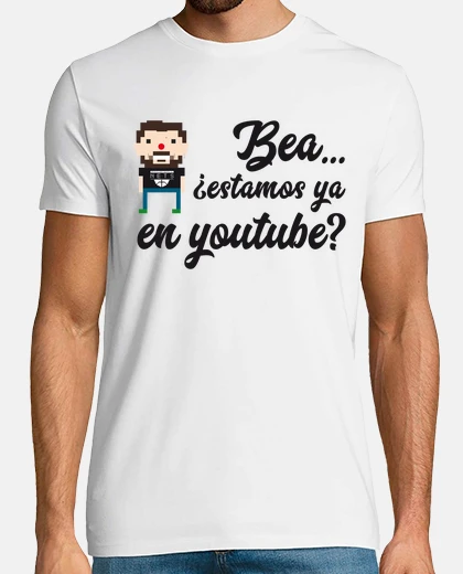 Camiseta Bea, ¿estamos ya en youtube?